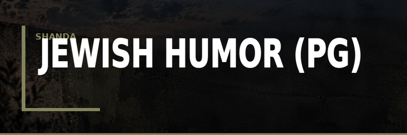 Jewish Humor (PG)