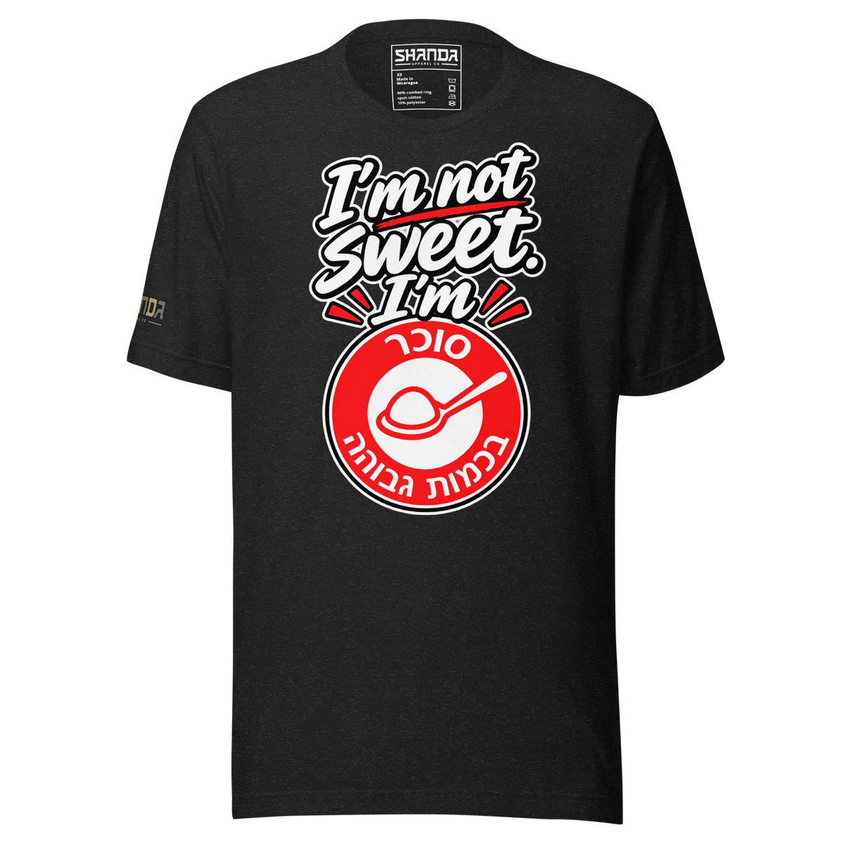 I’m Not Sweet. I’m High Sugar.