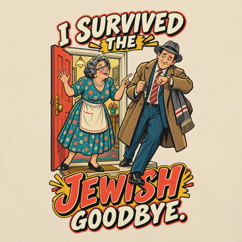 I Survived the Jewish Goodbye