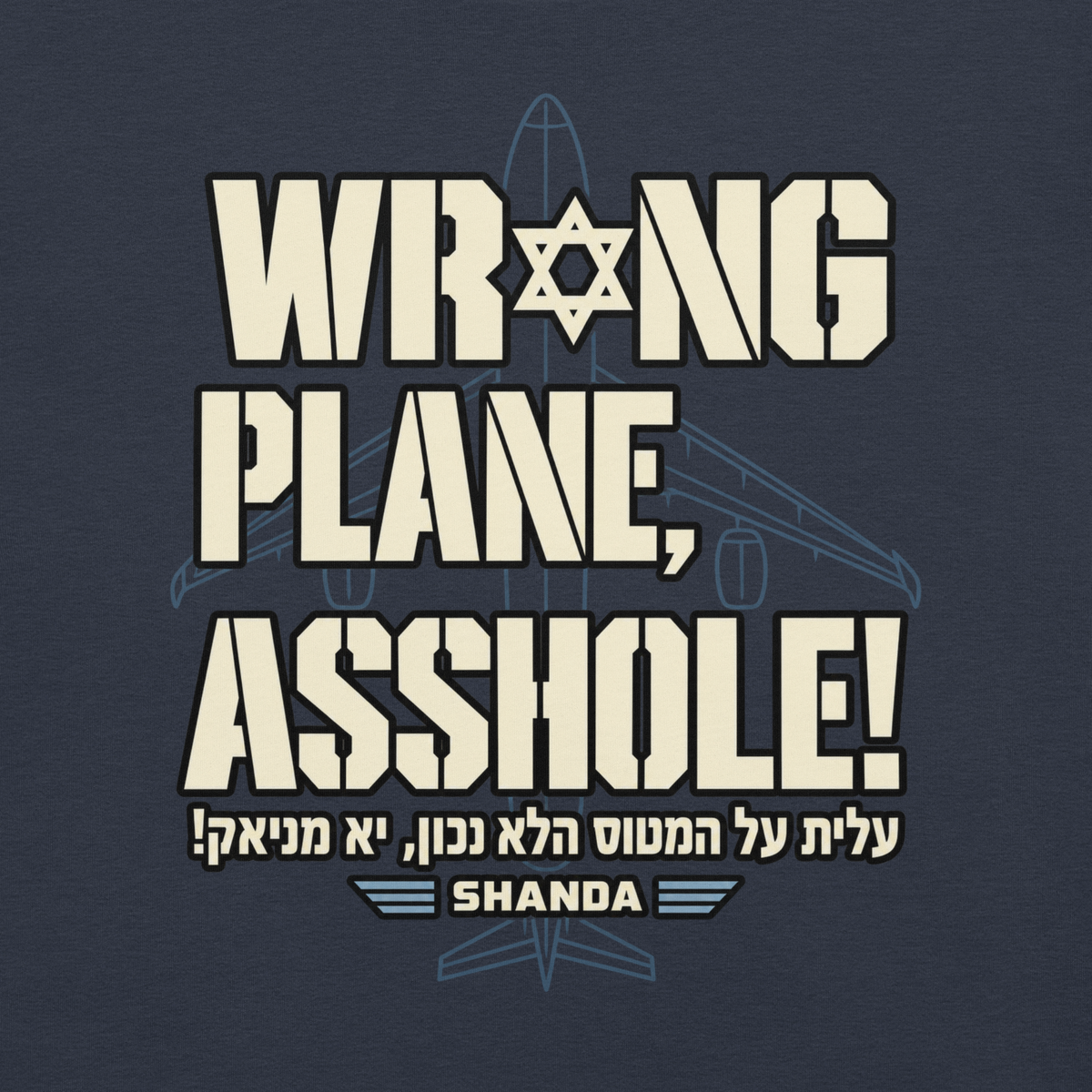 Wrong Plane, Asshole!