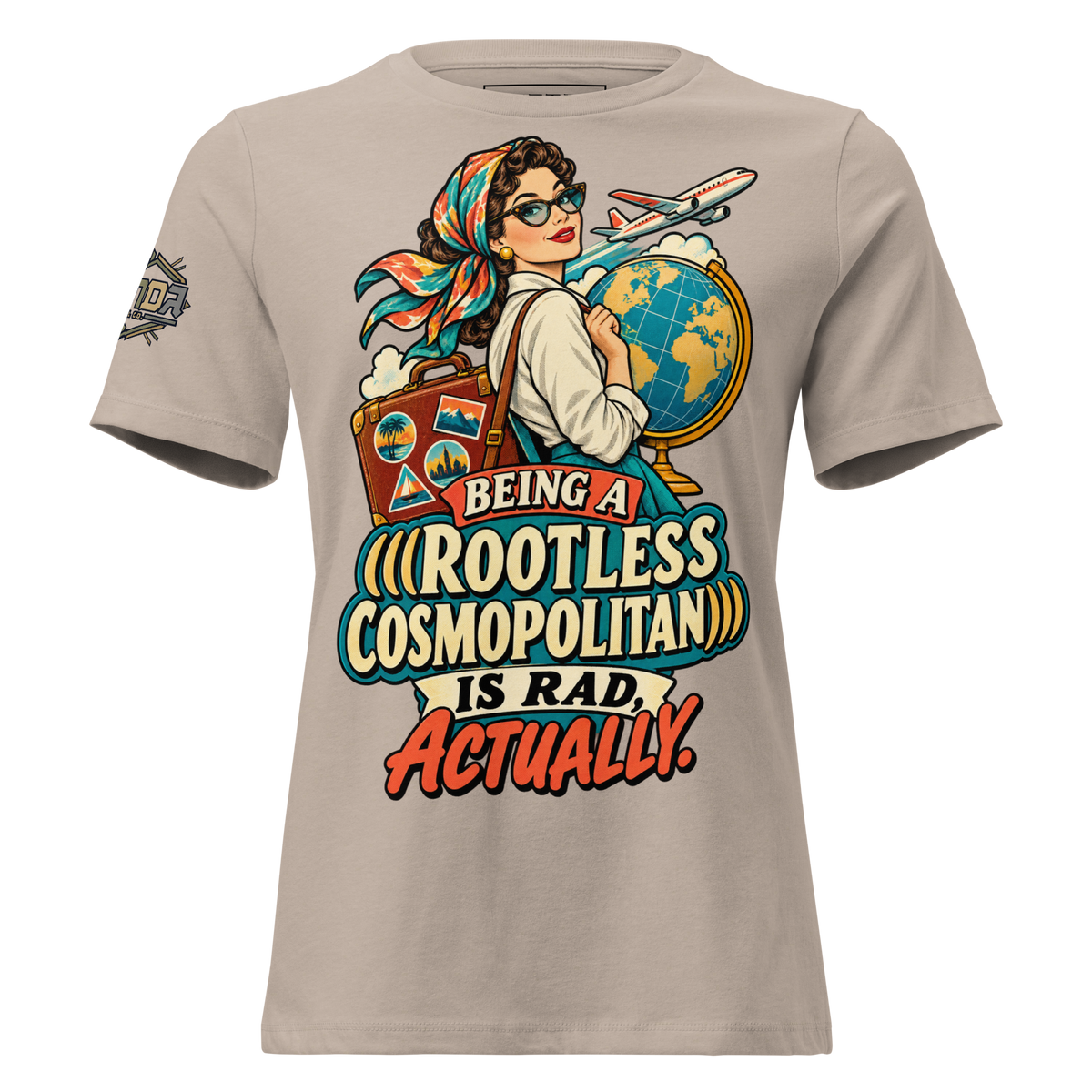 Being a (((Rootless Cosmopolitan))) Is Rad, Actually — Women’s T-Shirt